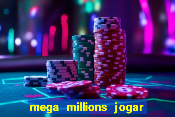 mega millions jogar do brasil